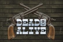 Dead or Alive